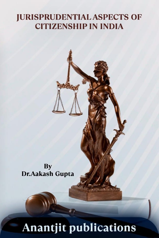 Jurisprudential Aspects Of Citizenship Of India